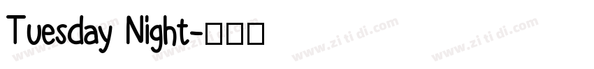 Tuesday Night字体转换